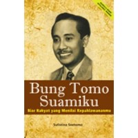Image of Bung Tomo Suamiku : Rakyat yang menilai Kepahlawananmu