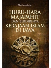 Image of Huru-Hara Dan Berdirinya Kerajaan Islam Di Jawa