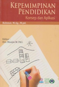 Image of Kepemimpinan Pendidikan Konsep Dan Aplikasi