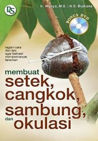 Image of Membuat Setek, cangkok, sambung, dan Okulasi