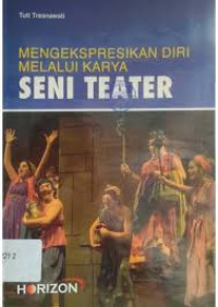 Image of Mengepresikan Diri Melalui Karya seni Teater
