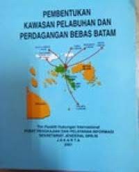 Image of Pembentukan Kawasan Pelabuhan dan Perdagangan Bebas Batam