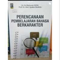 Image of Perencanaan Pembelajaran Bahasa Berkarakter