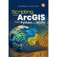 Image of Scripting untuk ArcGIS dengan Python dan ArcPy
